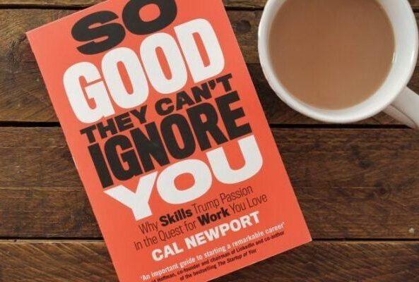 So Good They Can't Ignore You by Cal Newport