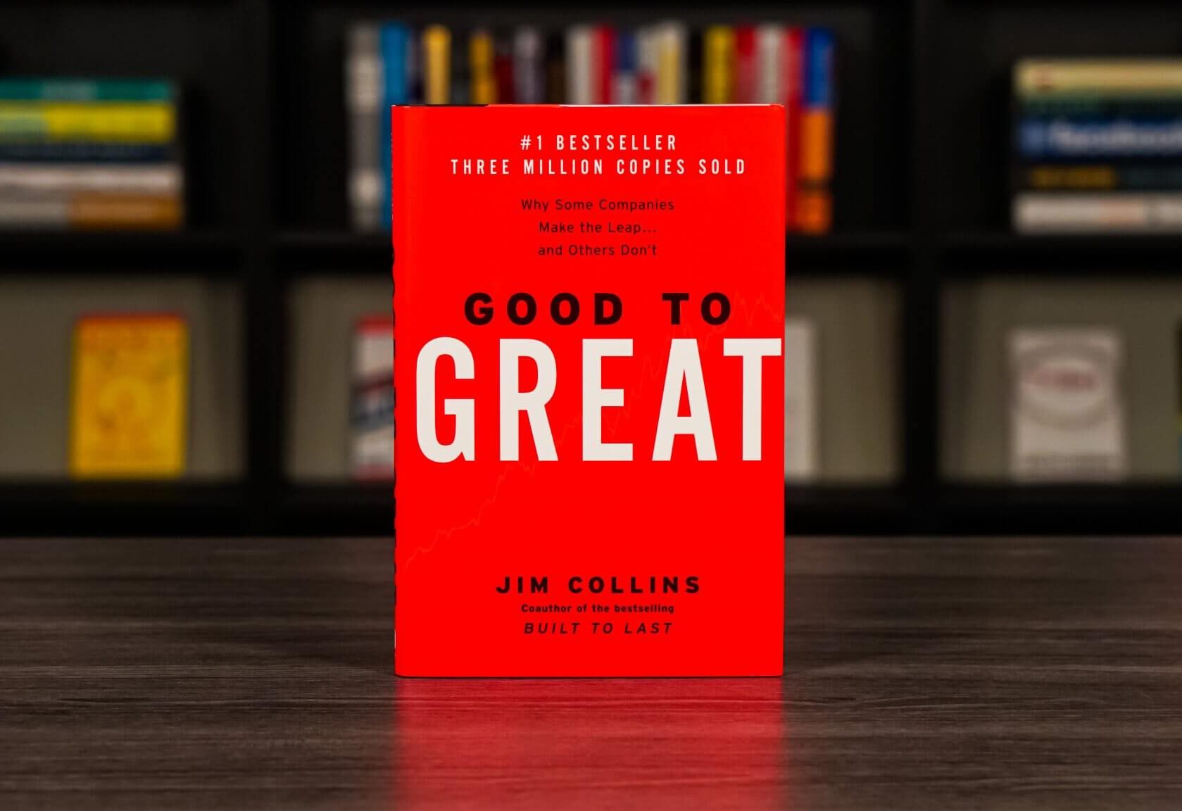 Good to Great by Jim Collins